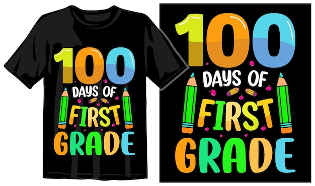 A black t - shirt that says 100 days of first grade.