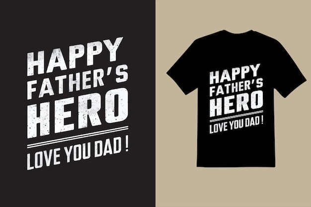 a black t - shirt with a message that says happy father