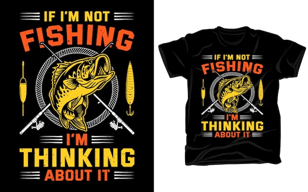 a black t - shirt with the words im not fishing on it