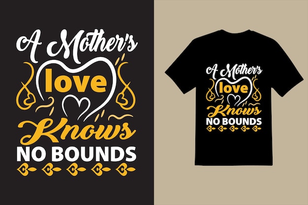 a black t - shirt with the words love of mother love