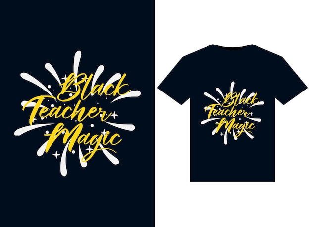 Black Teacher Magic illustrations for print-ready T-Shirts design