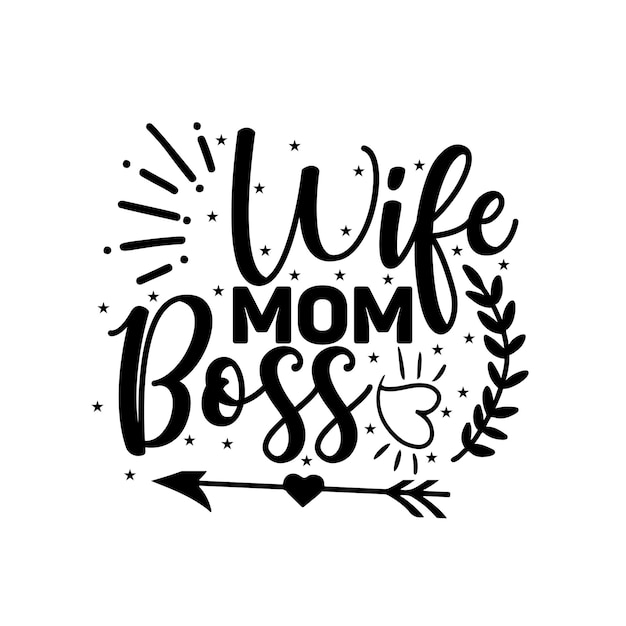 A black and white illustration of a black and white saying wife boss.