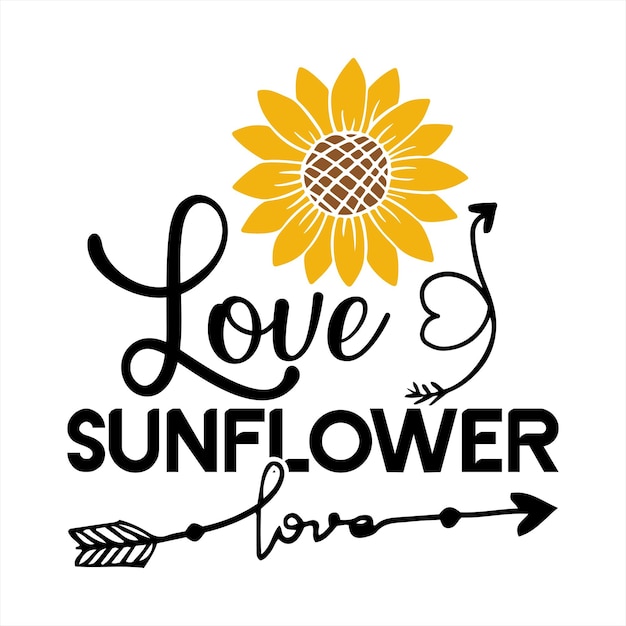 Vector a black and white poster that says love sunflower love.