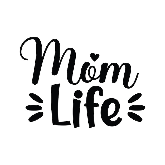 A black and white poster that says mom life.