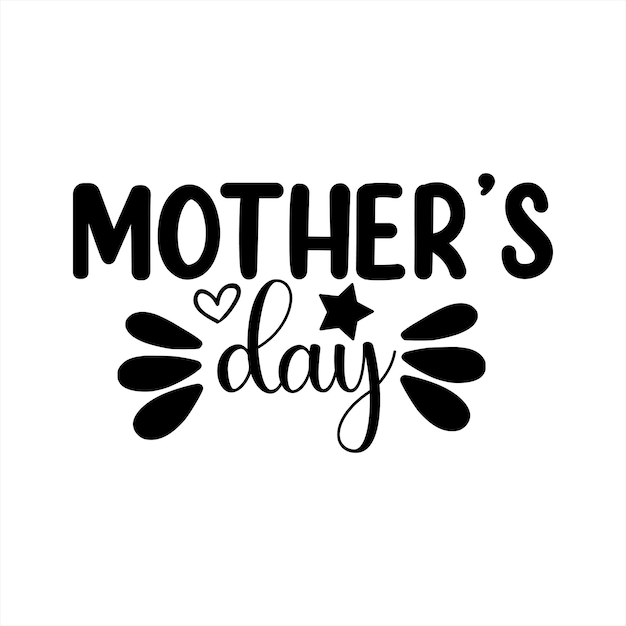 Vector a black and white poster with the words mother's day on it.