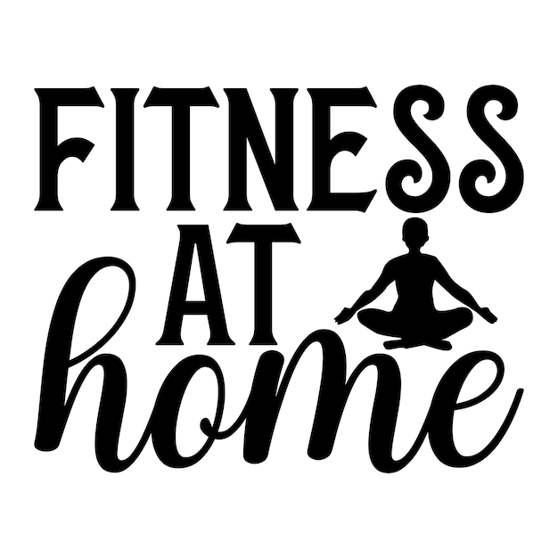 a black and white sign that says fitness at home