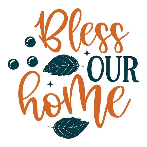 Bless our home Round sign SVG