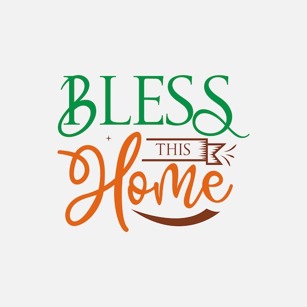 Bless This Home vector illustration typography for t shirt poster