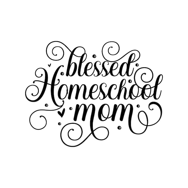 Blessed homeschool mom Unique typography element Premium Vector Design