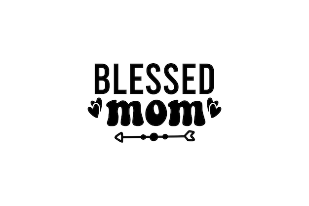 blessed mom