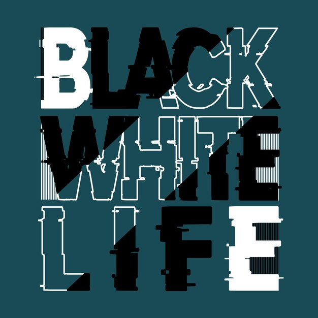 Vector a blue background with the words black and white life written in white letters