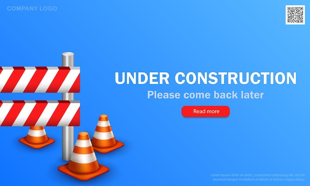 Blue banner with traffic cones, roadblock and text - Under construction, please come back later.