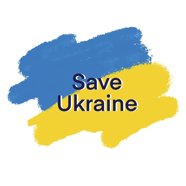 Blue and yellow flag of Ukraine with text save Ukraine stop war stop russia