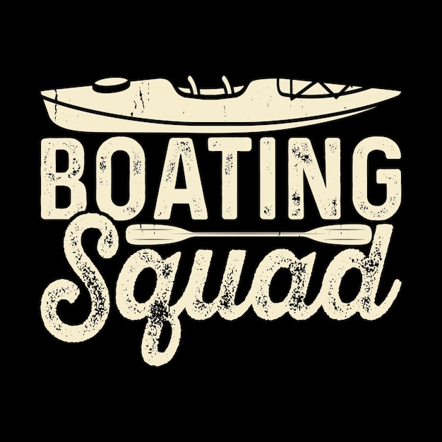 Vector boating squad funny raft boating vintage rafter rafting tshirt design