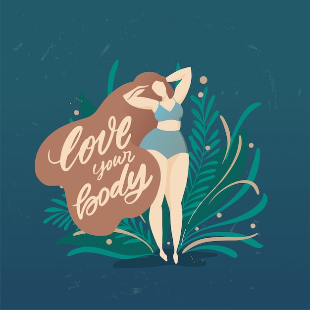 Body positive poster with trendy hand drawn lettering Love your body. Girl with beautiful hair against a background of green leaves and plants. Female characters. Feminism quote