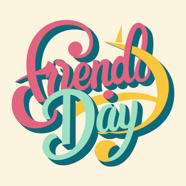 Bold and colorful illustration of the words quotFriend Dayquot in a retro style