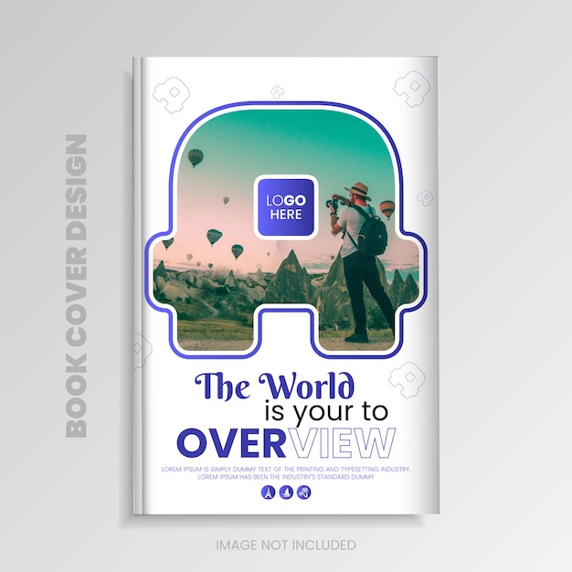 A book cover that says the world is your to over view.