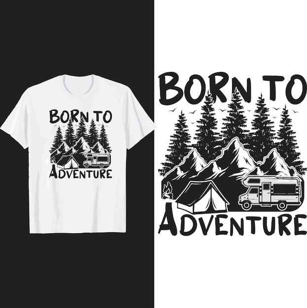 Born to adventure t shirt design.