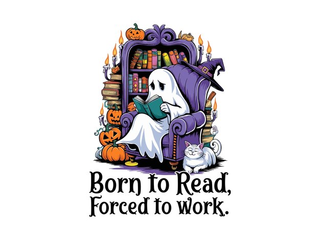 Vector born to read forced to work ghost book lover vector design