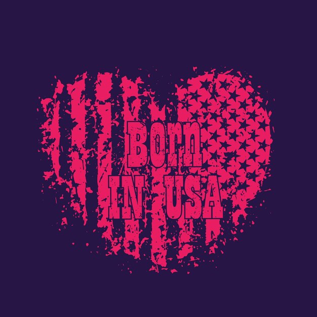 Born in usa, grunge heart shape with american flag, vintage patriotic print