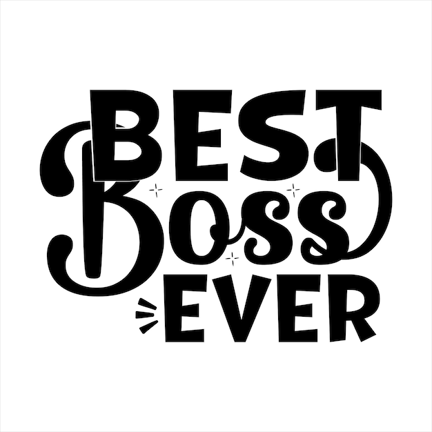 Vector boss day svg bundle boss day cut files for cricut silhouette best boss ever svg this is what an