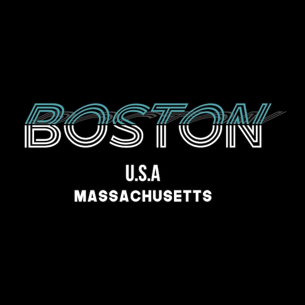 Boston typographic slogan for t-shirt prints, posters, Mug design and other uses.