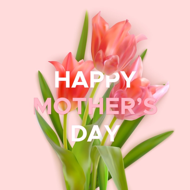 Bouquet of realistic tulips on pink background with inscription Happy Mothers Day