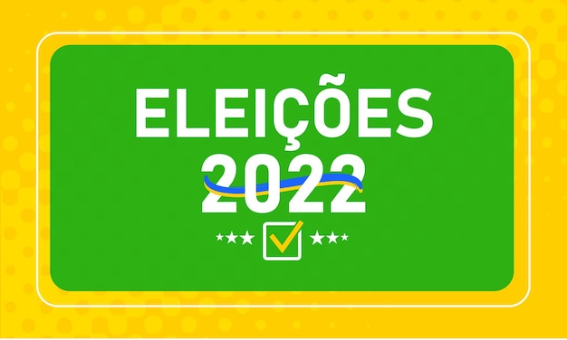 Brazil Elections 2022. Vector in Brazilian Portuguese. Concept - Brazilian politics in 2022, polls.