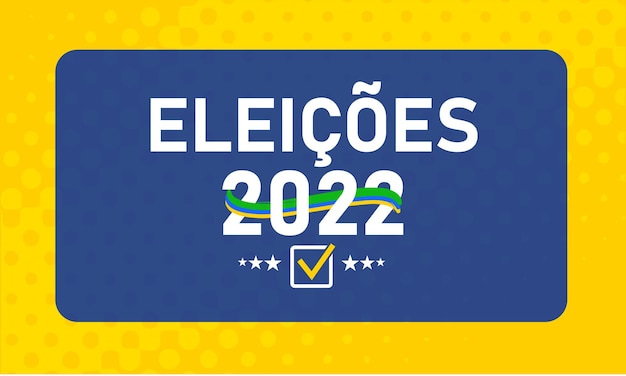 Brazil Elections 2022. Vector in Brazilian Portuguese. Concept - Brazilian politics in 2022, polls.