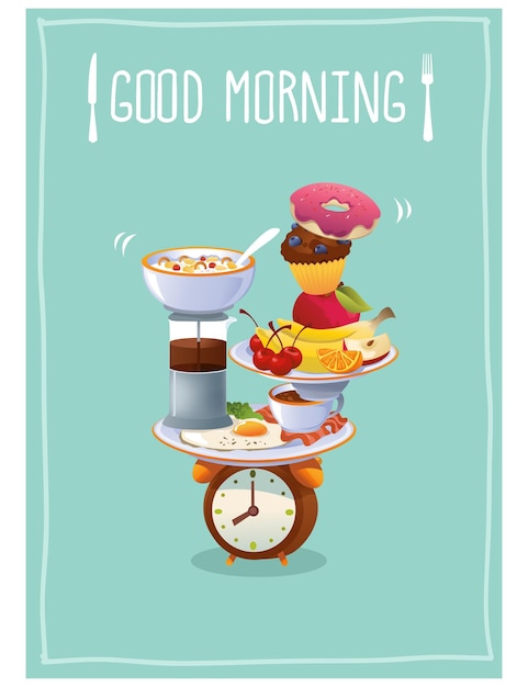 Breakfast Poster Good morning With eggs coffee fruits and cupcake Vector illustration