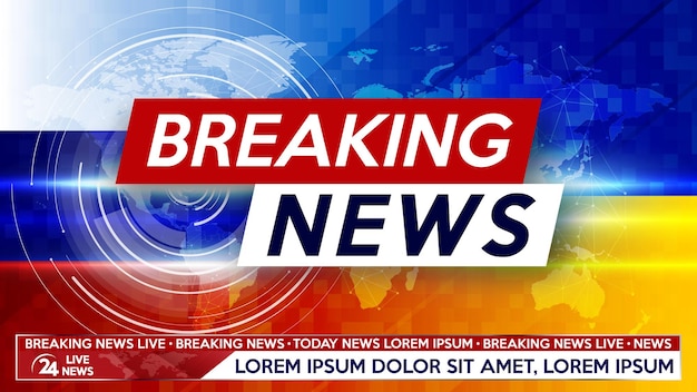 Breaking news live on world map background with Russia and Ukraine flag Background screen saver