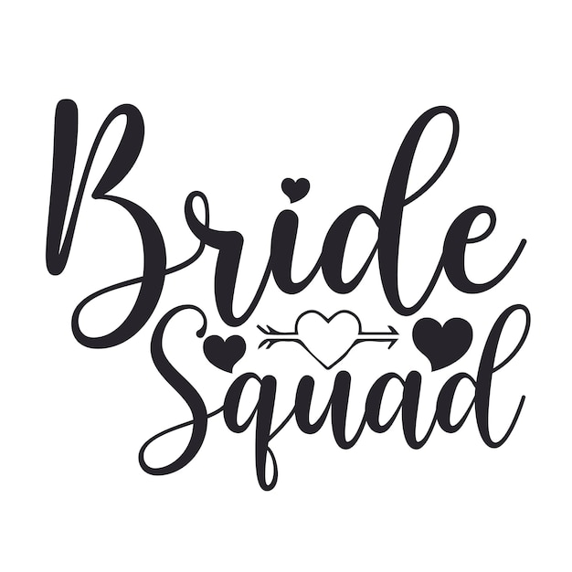 Bride Squad Cursive Typography Lettering