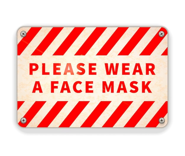 Bright glossy red and white metal plate, please wear a face mask, warning sign isolated on white