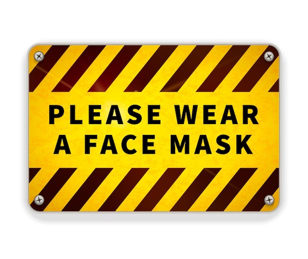 Bright glossy yellow and black metal plate, please wear a face mask, warning sign isolated on white