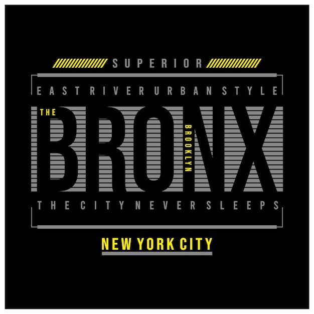 The bronx ny city typography t shirt design vector illustration