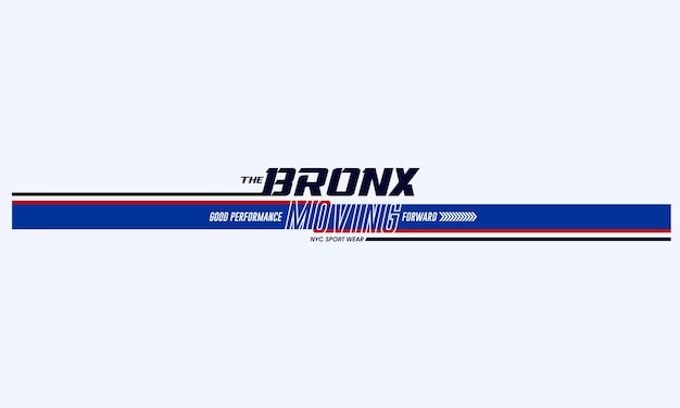 bronx slogan typography graphic motivation t shirt print design Premium Vector