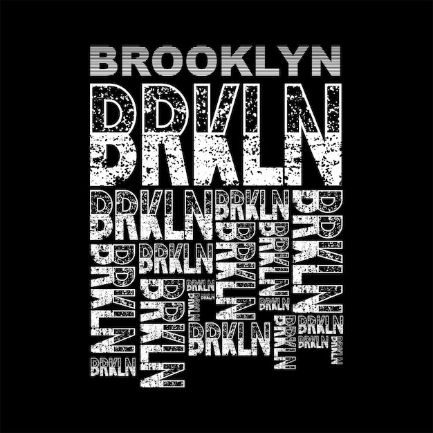 Vector brooklyn grunge design typography grunge background vector design text illustration sign t shirt graphics print