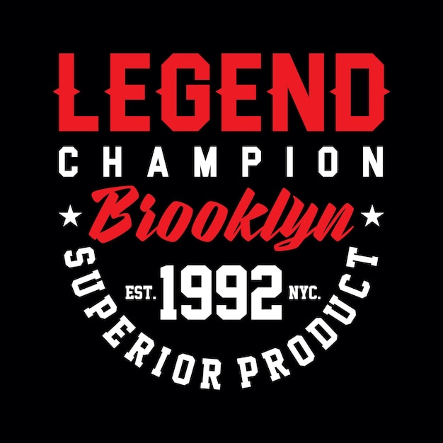 Brooklyn legend champion typography design t shirt ready to print premium vector