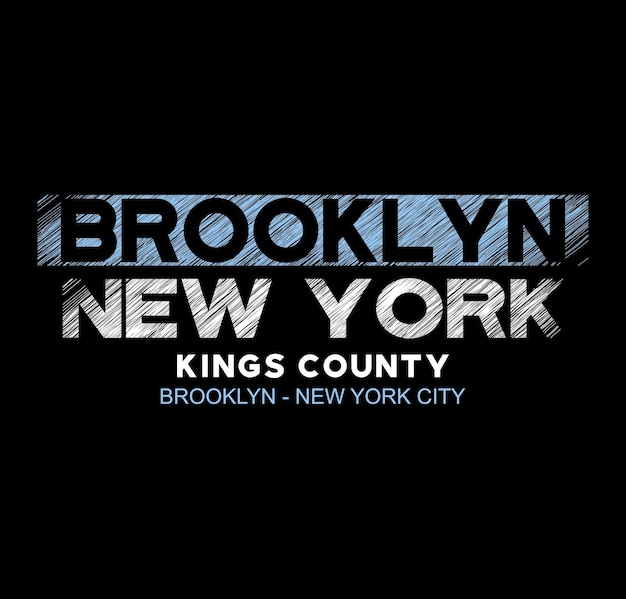 BROOKLYN NEW YORK king county design typography vector design text illustration sign t shirt graphics print etc