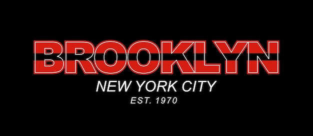 BROOKLYN red color design typography vector design text illustration sign t shirt graphics print etc