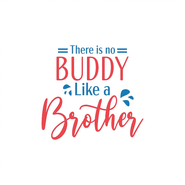 Brother quote lettering typography