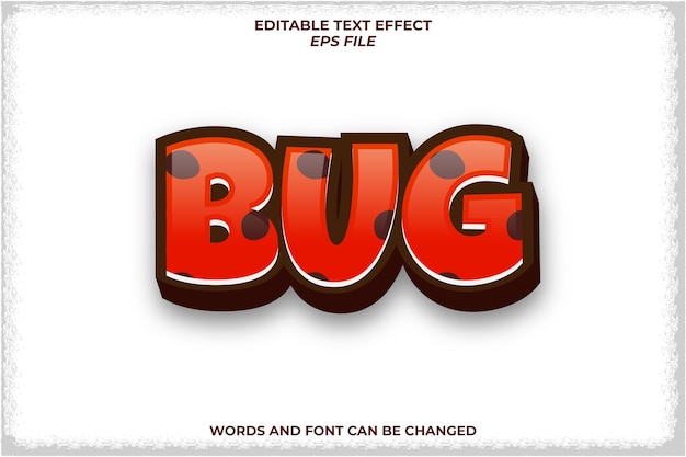 bug text effect, font editable, typography, 3d text. vector template