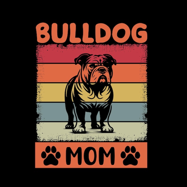 Vector bulldog mom retro typography tshirt design vector