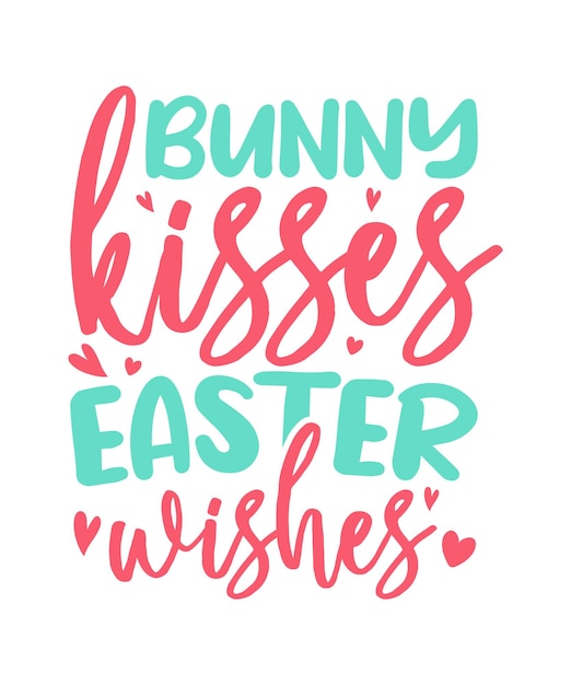 Bunny kisses easter wishes Easter Tshirt Design