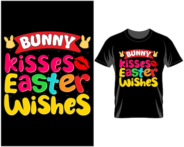 Bunny Kisses Easter Wishes Quotes T shirt Design Vector