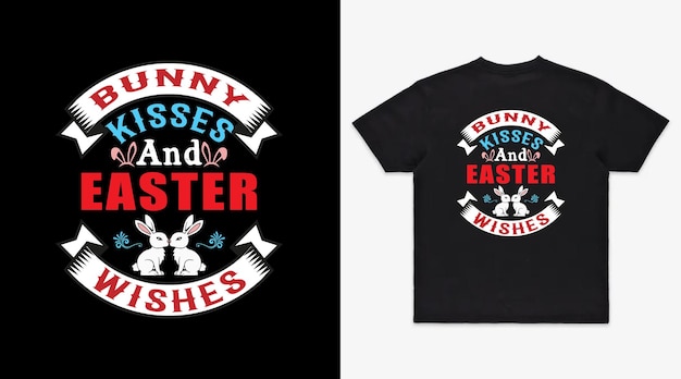 Bunny kisses and Easter wishes vector t shirt design