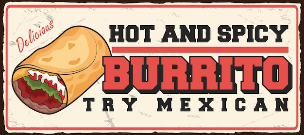 Burrito mexican food restaurant advertisement retro poster vector design