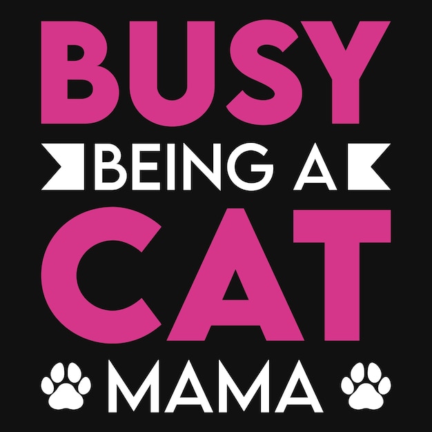 Busy being a cat mama t-shirt