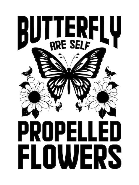 Butterfly quotes t shirt design Template and poster design