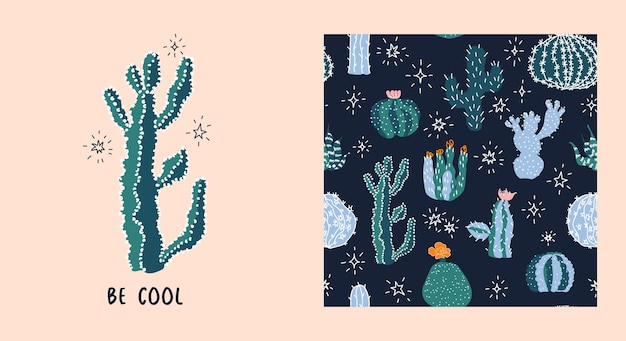 Cactus pattern and card text Be cool. Vector desert plants and stars on dark background.